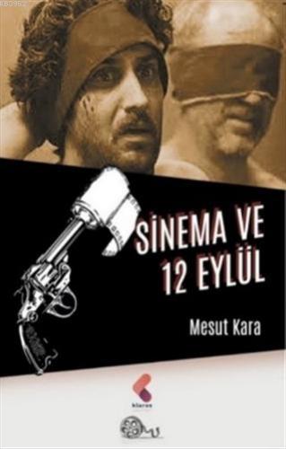 Sinema ve 12 Eylül | Mesut Kara | Klaros Yayınları