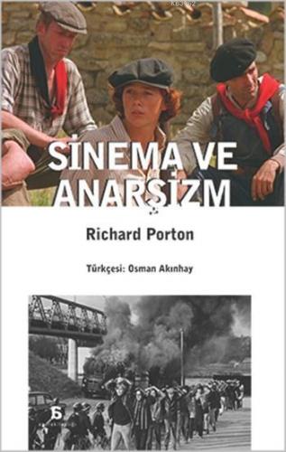 Sinema ve Anarşizm | Richard Porton | Agora Kitaplığı