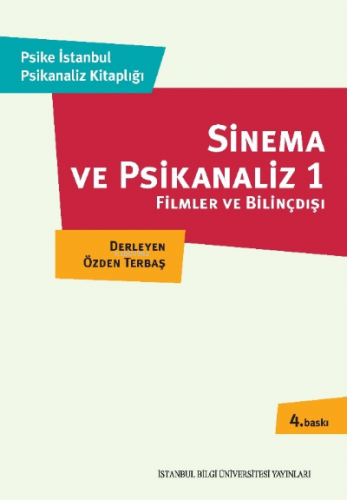 Sinema ve Psikanaliz; Filmler ve Bilinçdışı | Özden Terbaş | İstanbul 