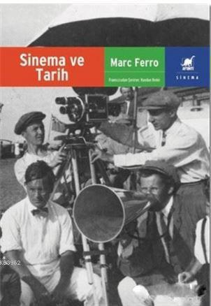 Sinema ve Tarih | Marc Ferro | Ayrıntı Yayınları