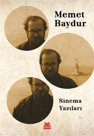 Sinema Yazıları | Memet Baydur | Kırmızıkedi Yayınevi