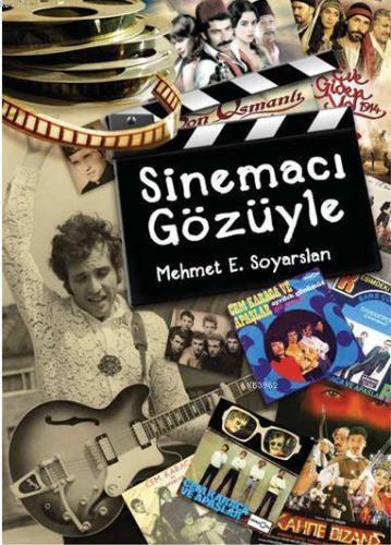 Sinemacı Gözüyle | Mehmet E. Soyarslan | Ceres Yayınları