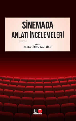 Sinemada Anlatı İncelemeleri | Göksel Göker | Literatürk Yayınları