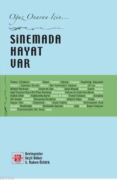 Sinemada Hayat Var; Oğuz Onaran İçin... | S. Ruken Öztürk | De Ki Bası