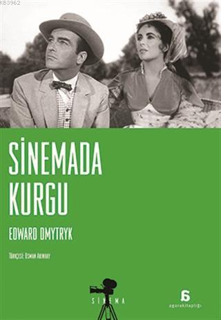 Sinemada Kurgu | Edward Dmytryk | Agora Kitaplığı