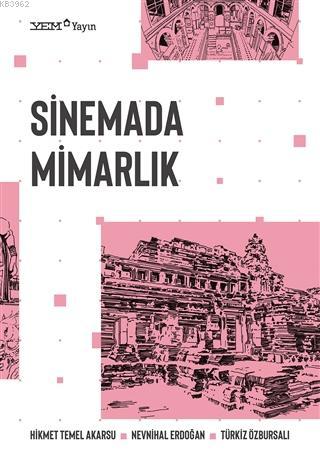 Sinemada Mimarlık | Hikmet Temel Akarsu | YEM Yayınları