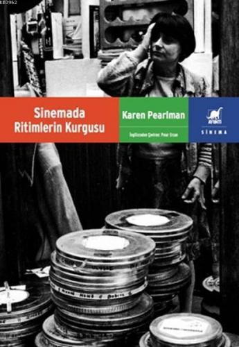 Sinemada Ritmlerin Kurgusu | Karen Pearlman | Ayrıntı Yayınları