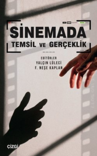 Sinemada Temsil ve Gerçeklik | Yalçın Lüleci | Çizgi Kitabevi