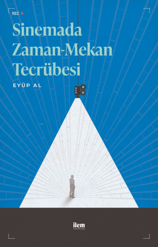 Sinemada Zaman-Mekan Tecrübesi | Kolektif | Fikir Kitap (İlem)