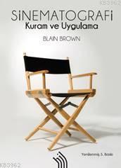 Sinematografi : Kuram ve Uygulama | Blain Brown | Hil Yayınları