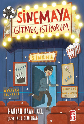 Sinemaya Gitmek İstiyorum | Haktan Kaan İçel | Timaş Çocuk