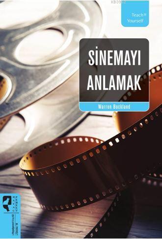 Sinemayı Anlamak | Warren Buckland | HayalPerest Yayınevi