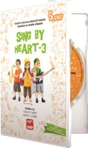 Sing By Heart 3; (5.Sınıf) | Turgay Evren | UMP