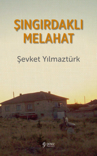 Şıngırdaklı Melahat | Şevket Yılmaztürk | Deniz Yayınevi