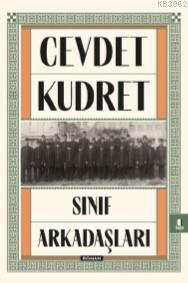 Sınıf Arkadaşları | Cevdet Kudret | Kapı Yayınları