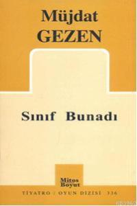 Sınıf Bunadı | Müjdat Gezen | Mitos Boyut Yayınları