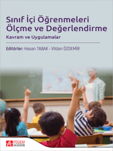 Sınıf İçi Öğrenmeleri Ölçme ve Değerlendirme | Vildan Özdemir | Pegem 