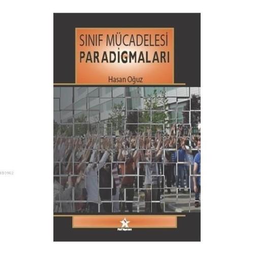 Sınıf Mücadelesi Paradigmaları | Hasan Oğuz | Peri Yayınları