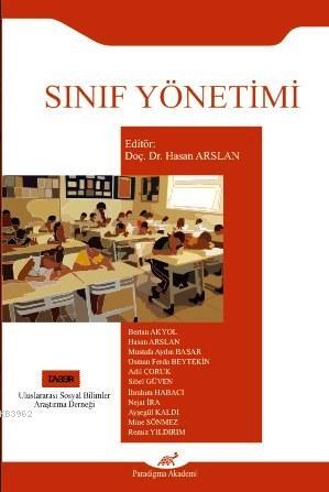 Sınıf Yönetimi | Hasan Arslan | Paradigma Akademi Yayınları