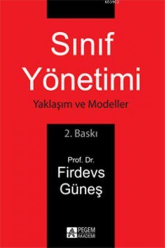 Sınıf Yönetimi | Firdevs Güneş | Pegem Akademi Yayıncılık