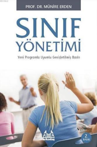 Sınıf Yönetimi | Münire Erden | Arkadaş Yayınevi