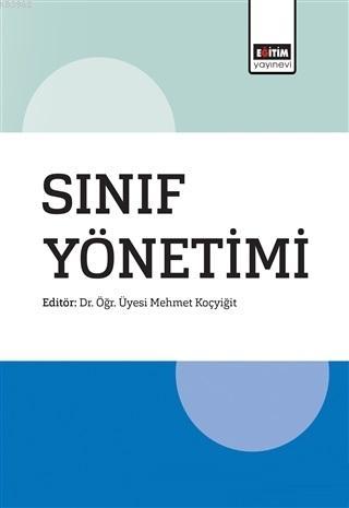 Sınıf Yönetimi | Mehmet Koçyiğit | Eğitim Yayınevi - Ders Kitapları