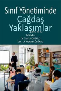 Sınıf Yönetiminde Çağdaş Yaklaşımlar | Deniz Görgülü | Anı Yayıncılık