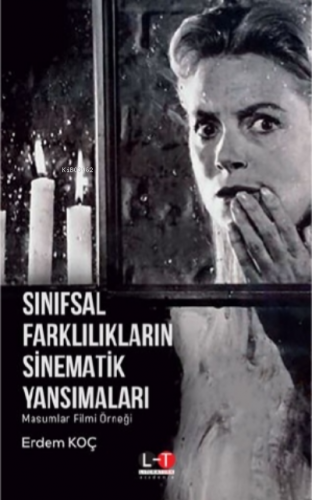 Sınıfsal Farklılıkların Sinematik Yansımaları | Erdem Koç | Literatürk