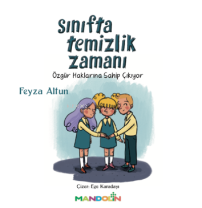 Sınıfta Temizlik Zamanı | Feyza Altun | İnkılâp Kitabevi