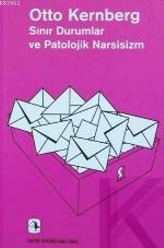 Sınır Durumlar ve Patolojik Narsisizm | Otto F. Kernberg | Metis Yayın