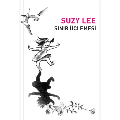 Sınır Üçlemesi | Suzy Lee | MEAV Yayıncılık