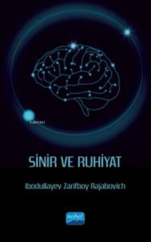 Sinir ve Ruhiyat | İbodullayev Zarifboy Rajabovich | Nobel Akademik Ya