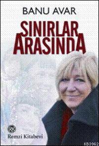 Sınırlar Arasında | Banu Avar | Remzi Kitabevi