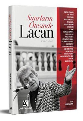 Sınırların Ötesinde Lacan | Kolektif | Axis Yayınları