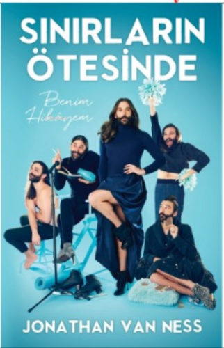 Sınırların Ötesinde | Jonathan Van Ness | Martı Yayınları