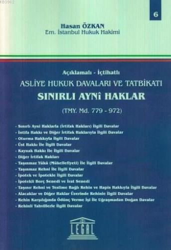 Sınırlı Ayni Haklar (Tmy. Md. 779-972); Açıklamalı - İçtihatlı Asliye 