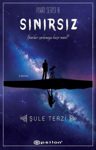 Sınırsız - Aykırı Serisi 3 | Şule Terzi | Epsilon Yayınevi