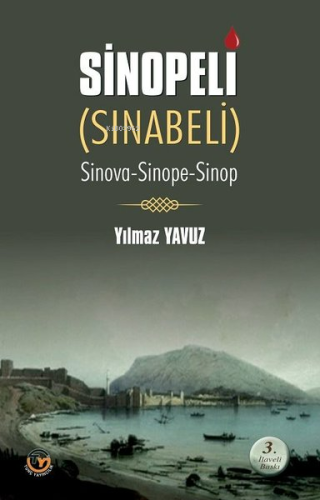 Sinopeli (Sınabeli);Sinova - Sinope - Sinop | Yılmaz Yavuz | Tunç Yayı