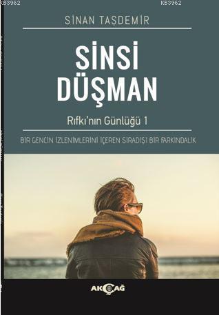 Sinsi Düşman (Rıfkı'nın Günlüğü) | Sinan Taşdemir | Akçağ Basım Yayım 