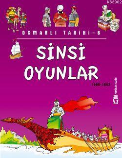 Sinsi Oyunlar; Osmanlı Tarihi, 9+ Yaş | Metin Özdamarlar | Timaş Çocuk