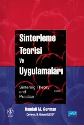 Sinterleme Teorisi ve Uygulamaları | Randall M. German | Nobel Akademi