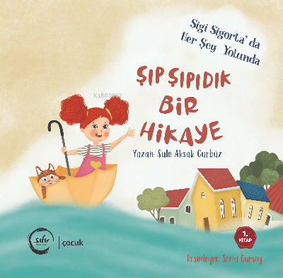 Şıp Şıpıdık Bir Hikaye | Şule Aksak Gürbüz | Sıfır Yayınları