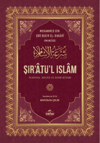 Şir’âtü’l İslam İlmihal, Ahlak Ve Adab Kitabı | Muhammed bin Ebu Bekir