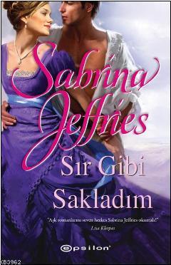 Sır Gibi Sakladım | Sabrina Jeffries | Epsilon Yayınevi