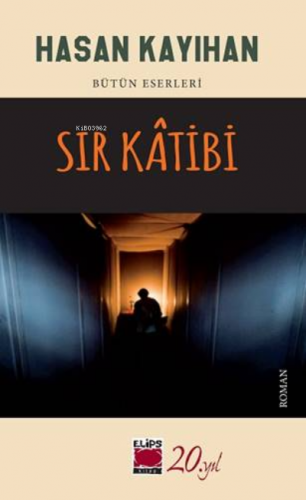 Sır Kâtibi | Hasan Kayıhan | Elips Kitap