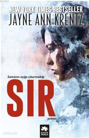 Sır | Jayne Ann Krentz | Eksik Parça Yayınları