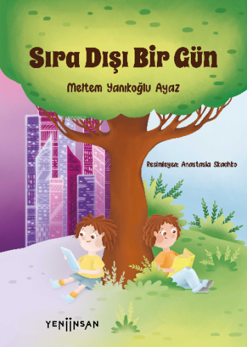 Sıra Dışı Bir Gün | Meltem Yanıkoğlu Ayaz | Yeni İnsan Yayınevi