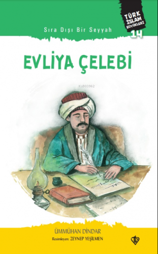 Sıra Dışı Bir Seyyah Evliya Çelebi | Ümmühan Dindar | Türkiye Diyanet 