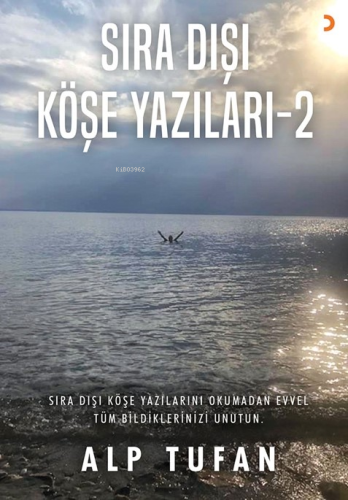 Sıra Dışı Köşe Yazıları 2 | Alp Tufan | Cinius Yayınları