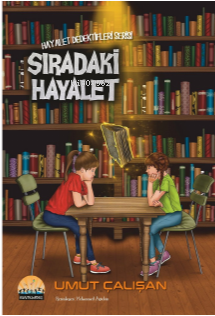 Sıradaki Hayalet ;Hayalet Dedektifleri Serisi | Umut Çalışan | Kent Ka